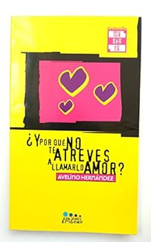 Paperback Y por que´ no te atreves a llamarlo amor? (Coleccio´n magenta) (Spanish Edition) Book