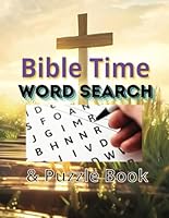Bible Time Word Search & Puzzle Book: Word Search & Puzzle Book For Adults B0DB8XHSWC Book Cover