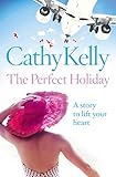 The Perfect Holiday - Cathy Kelly 