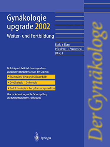 Gynäkologie upgrade 2002: Weiter-und Fortbildung (German Edition)
