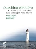 Coaching ejecutivo (Psicología. Manuales prácticos nº 14)