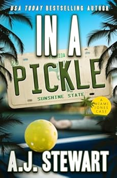 In a Pickle (Miami Jones Private Investigator Mystery)