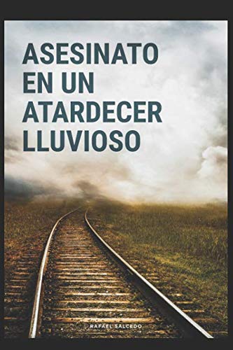 Asesinato en un atardecer lluvioso