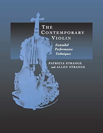 Contemporary Violin, The: Extended Performance Techniques: 7 book cover