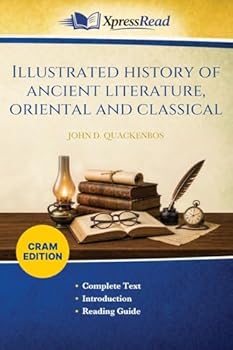 Illustrated History of Ancient Literature, Oriental and Classical (Cram Edition)