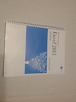 Paperback Excel 2013: Advanced, Mos Edition Advanced, Mos Edition Book
