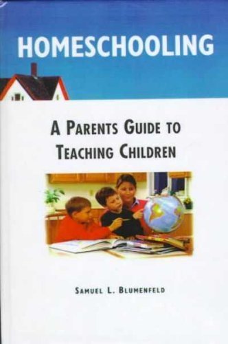 Homeschooling: A Parents Guide to Teaching Chil... B01F9R4BAI Book Cover