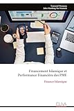  Financement Islamique et Performance Financière des PME: Finance Islamique