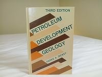 Petroleum Development Geology 0878143076 Book Cover