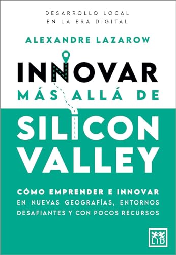 Innovar más allá de Silicon Valley