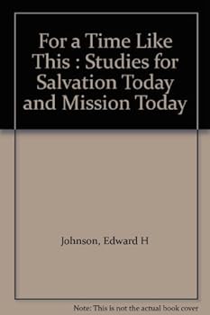 Paperback For a Time Like This : Studies for Salvation Today and Mission Today Book