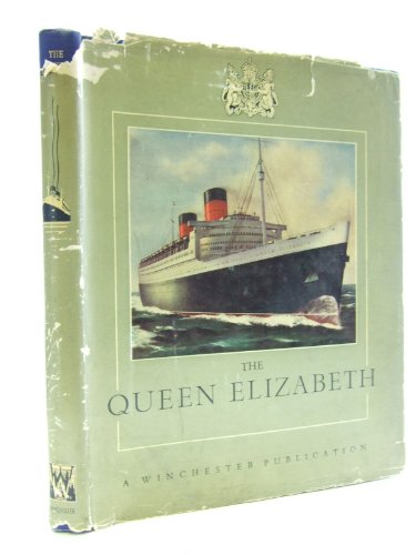 The Queen Elizabeth: The World's Greatest Ship B000J2KAVS Book Cover
