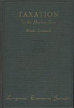 Hardcover Taxation in the modern state / by Alzada Comstock Book