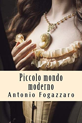 Piccolo mondo moderno (Italian Edition)