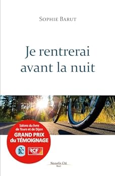 JE RENTRERAI AVANT LA NUIT
