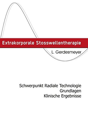 Preisvergleich Produktbild Extrakorporale Stosswellentherapie: Radiale Stosswellentherapie - Grundlagen - Klinische Ergebnisse: Schwerpunkt Radiale Stosswellentherapie - Grundlagen - Klinische Ergebnisse