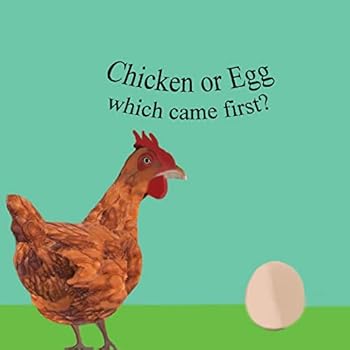 Paperback The Chicken Or The Egg: which came first? Book