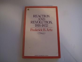Paperback Reaction and revolution, 1814-1832 (The rise of modern Europe) Book