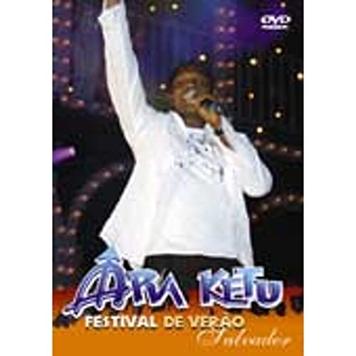 Ara Ketu: Festival De Verao De Salvador