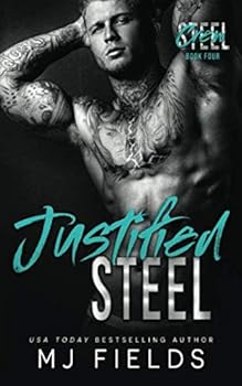 Justified Steel - Book #4 of the Steel Crew
