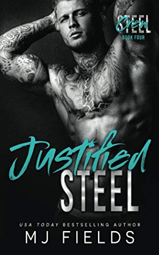 Justified Steel: An Enemies To Lovers Romance