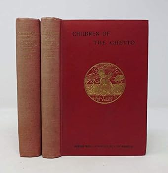 CHILDREN Of The GHETTO, Being Pictures of Peculiar People. 2 Volumes.
