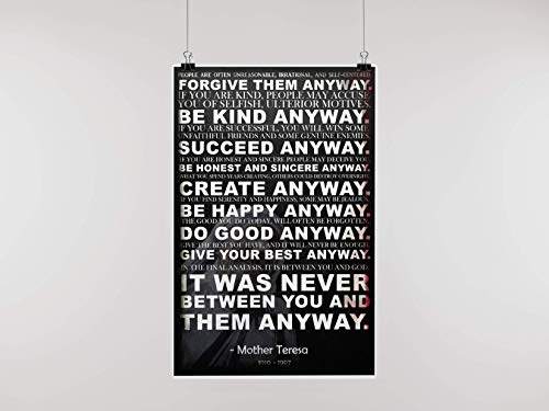 Mother Teresa Anyway Quote Poster | Motivational Poster | Inspirational Poster | Be Kind Poster | 18-Inches By 12-Inches | Premium 100Lb Gloss Poster Paper | Jsc116 #TOP4