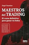 Maestros del trading: El curso definitivo para ganar en bolsa