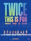 TWICE��THIS IS FOR��WORLD TOUR IN JAPAN�y�������Ձz