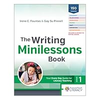 The Writing Minilessons Book, Grade 1: Your Every Day Guide for Literacy Teaching 0325118809 Book Cover