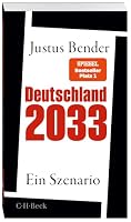 Beck C. H. – Deutschland 2033: Ein Szenario (Beck Paperback)