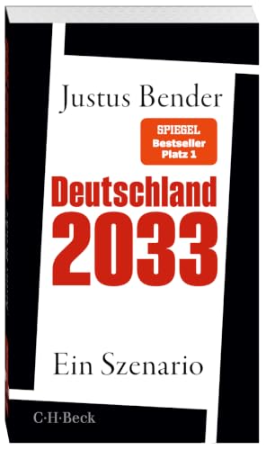 Deutschland 2033: Ein Szenario (Beck Paperback)
