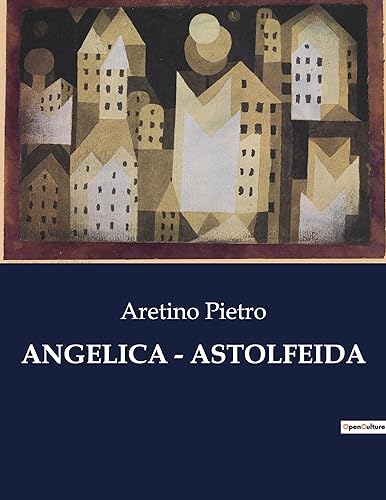 Angelica - Astolfeida (Italian Edition)