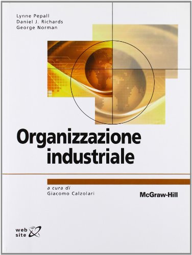 Organizzazione industriale Organizzazione industriale