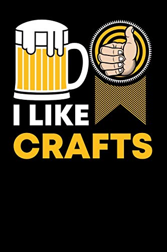 I Like Crafts: 120 Pages I 6x9 I Karo I Funny Scientist, Chemistry & Physics Gifts
