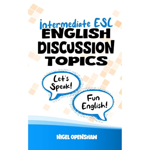 Audiobook: Intermediate English Discussion Topics by Nigel Mark Openshaw episode artwork