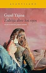 Zuleijá abre los ojos (Narrativa del Acantilado nº 317)