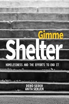 Paperback GIMME SHELTER: HOMELESSNESS AND THE EFFORTS TO END IT Book