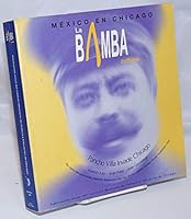 La Bamba Cultural: Mexico En Chicago; Diciembre 1999; Pancho Villa Invades Chicago B004M0MDI6 Book Cover