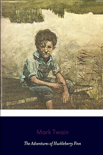 The Adventures of Huckleberry Finn (100th Anniversary Editions)