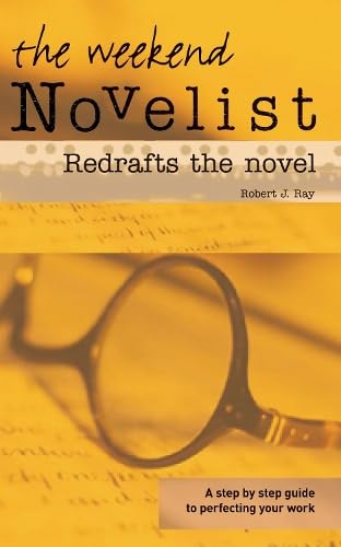 The Weekend Novelist Redrafts the Novel: A Step... 0713682795 Book Cover
