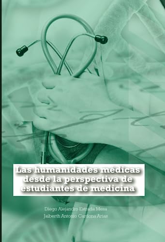 Las humanidades médicas desde la perspectiva de estudiantes de medicina