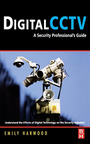 Digital CCTV: A Security Professional's Guide view 2