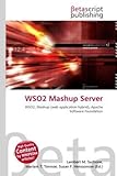  WSO2 Mashup Server: WSO2, Mashup (web application hybrid), Apache Software Foundation