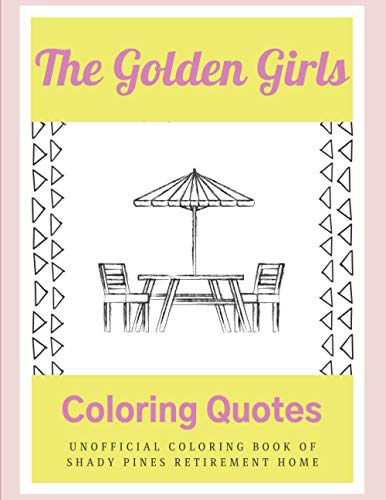 Golden Girls Quotes Livre de coloriage pour adultes