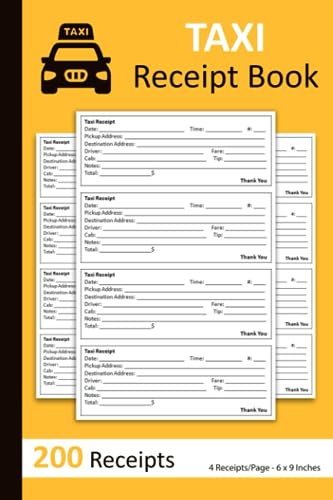 Taxi Receipt Book: Blank Taxi Trip Fare Receipts | 200 Receipts (4 Receipts/Page)