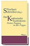 lupenrein reken  Der Kaukasische Teufelskreis oder die lupenreine Demokratie