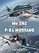 Me 262 vs P-51 Mustang: Europe 1944–45 (Duel)