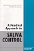 A Practical Approach to Saliva Control