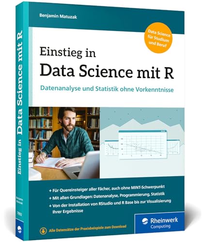 Einstieg in Data Science mit R: Datenanalyse und Statistik ohne Vorkenntnisse
